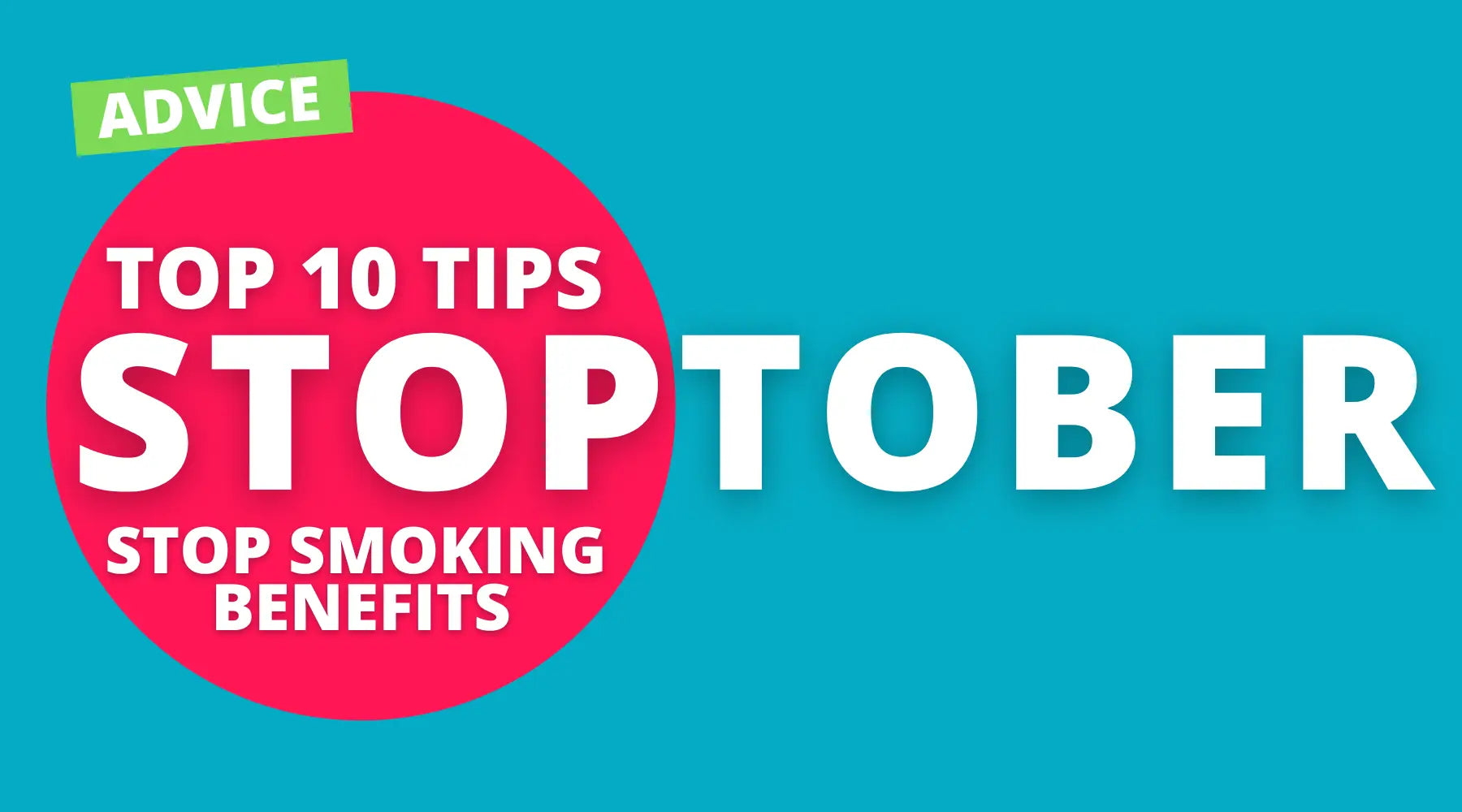 Graphic promoting Stoptober with tips and benefits for stop smoking and quitting smoking benefits