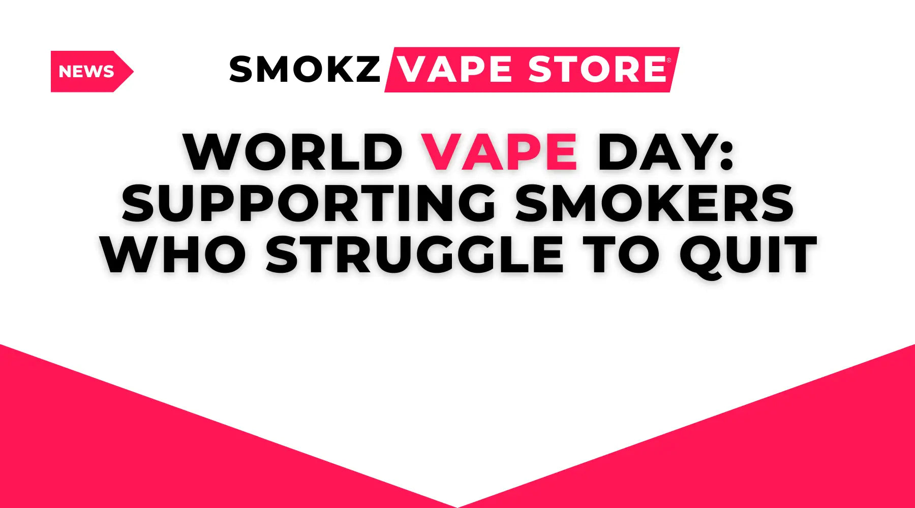 Informative graphic for a vape store highlighting World Vape Day and nic salt benefits for withdrawal symptoms