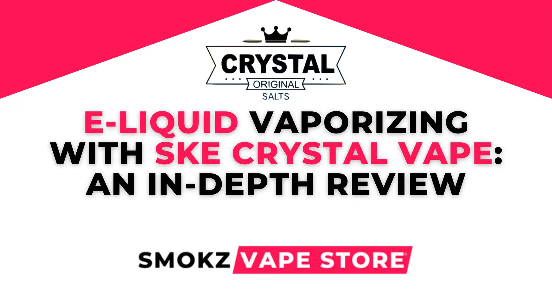 Promotional image of SKE Crystal Vape E-Liquid and vape store for greener vaping