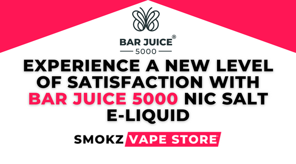 Experience a New Level of Satisfaction with Bar Juice 5000 Nic Salt E-Liquid