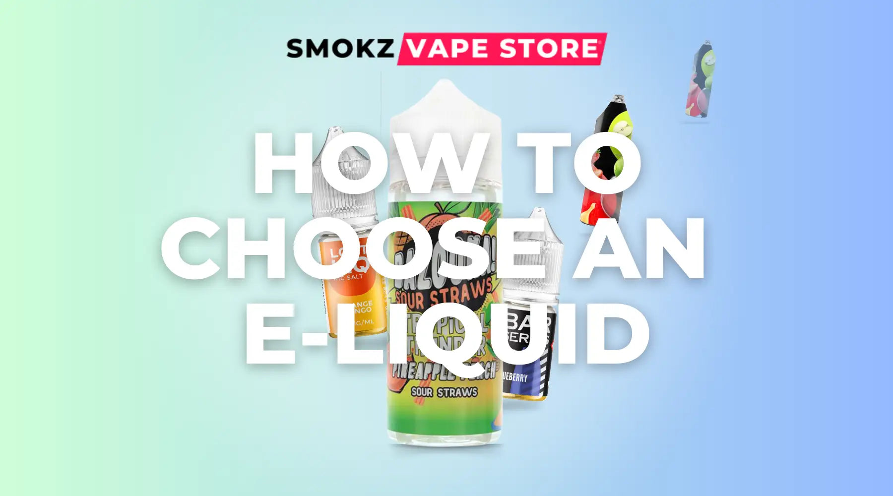 Vape juice bottles in various flavors showcasing Smokz Vape for a smoother throat hit