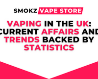 Vaping in the UK: Current Affairs and Trends Backed by Statistics