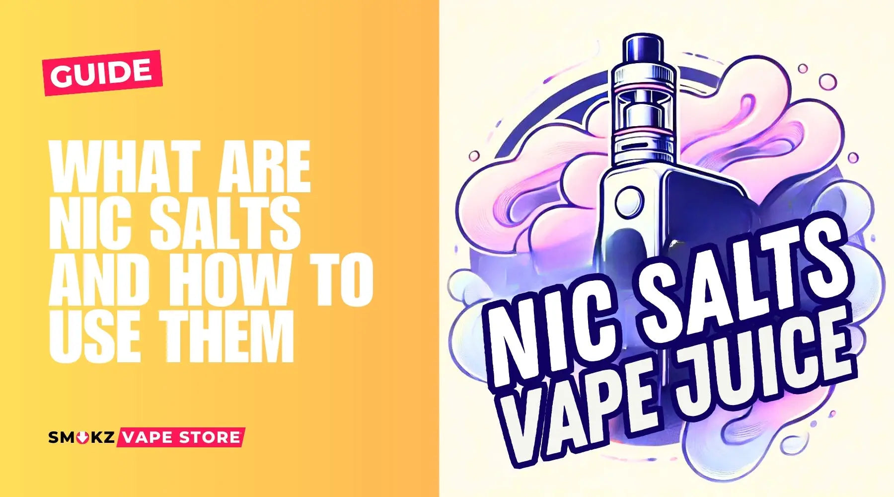 What are nic salts guide for UK vapers – smooth nicotine e-liquid for pod vape kits.