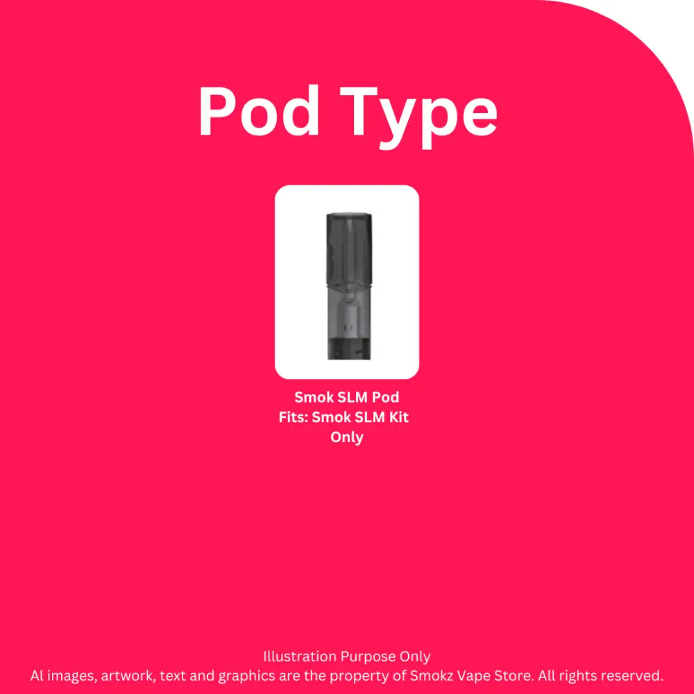 Smok SLM Pod Type